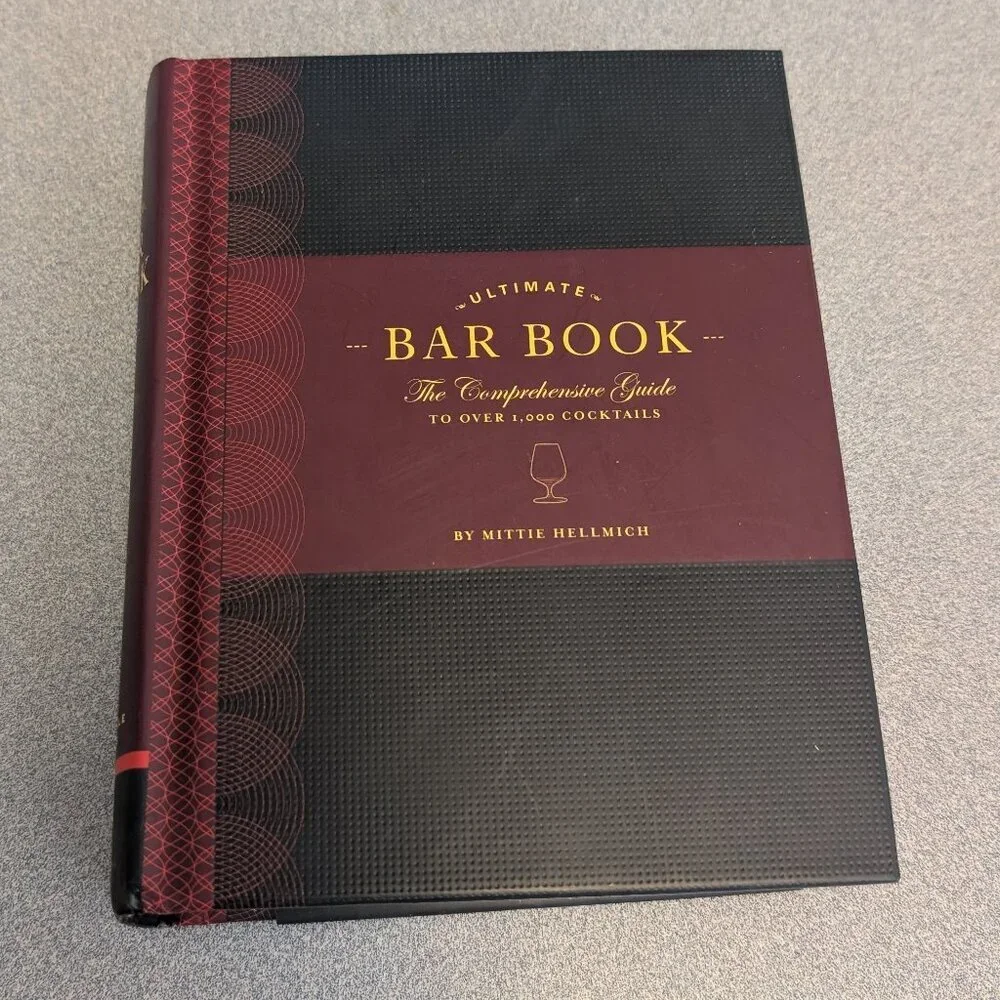 The Ultimate Bar Book Over 1,000 Cocktail Recipes by Mittie Hellmich